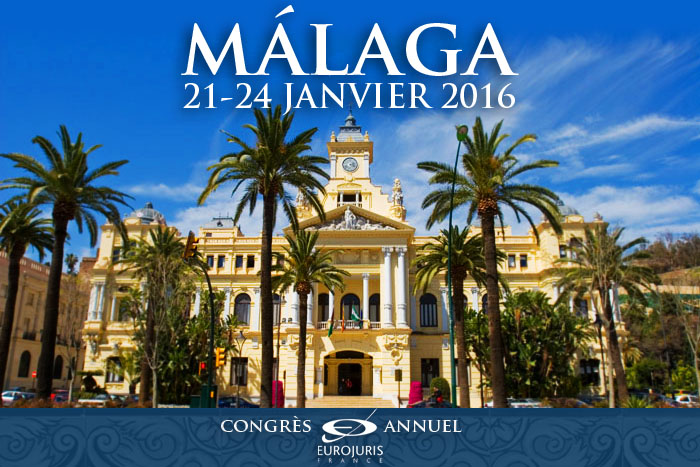 Le Congrès EUROJURIS FRANCE 2016 à Málaga