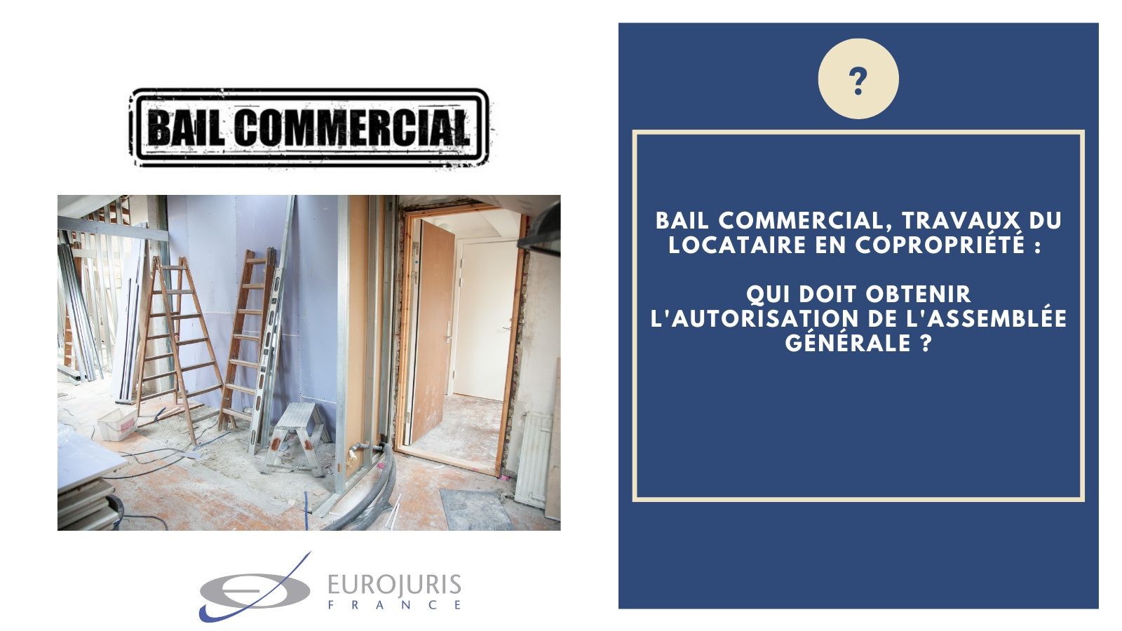 Bail commercial, travaux copropriété et autorisation AG