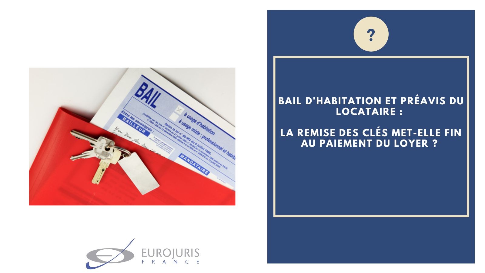Bail habitation paiement loyer et remise clés