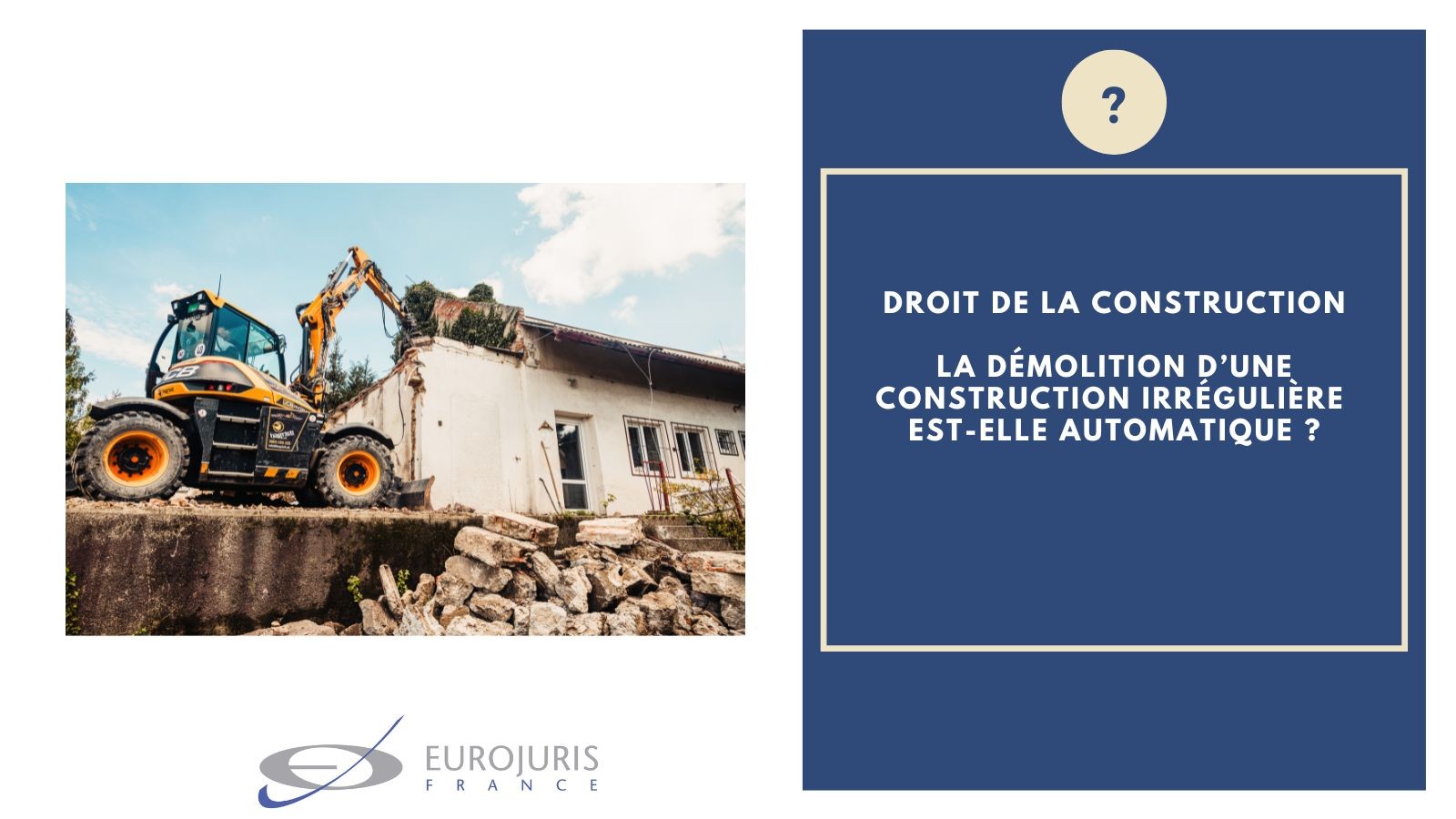 Démolition construction irrégulière