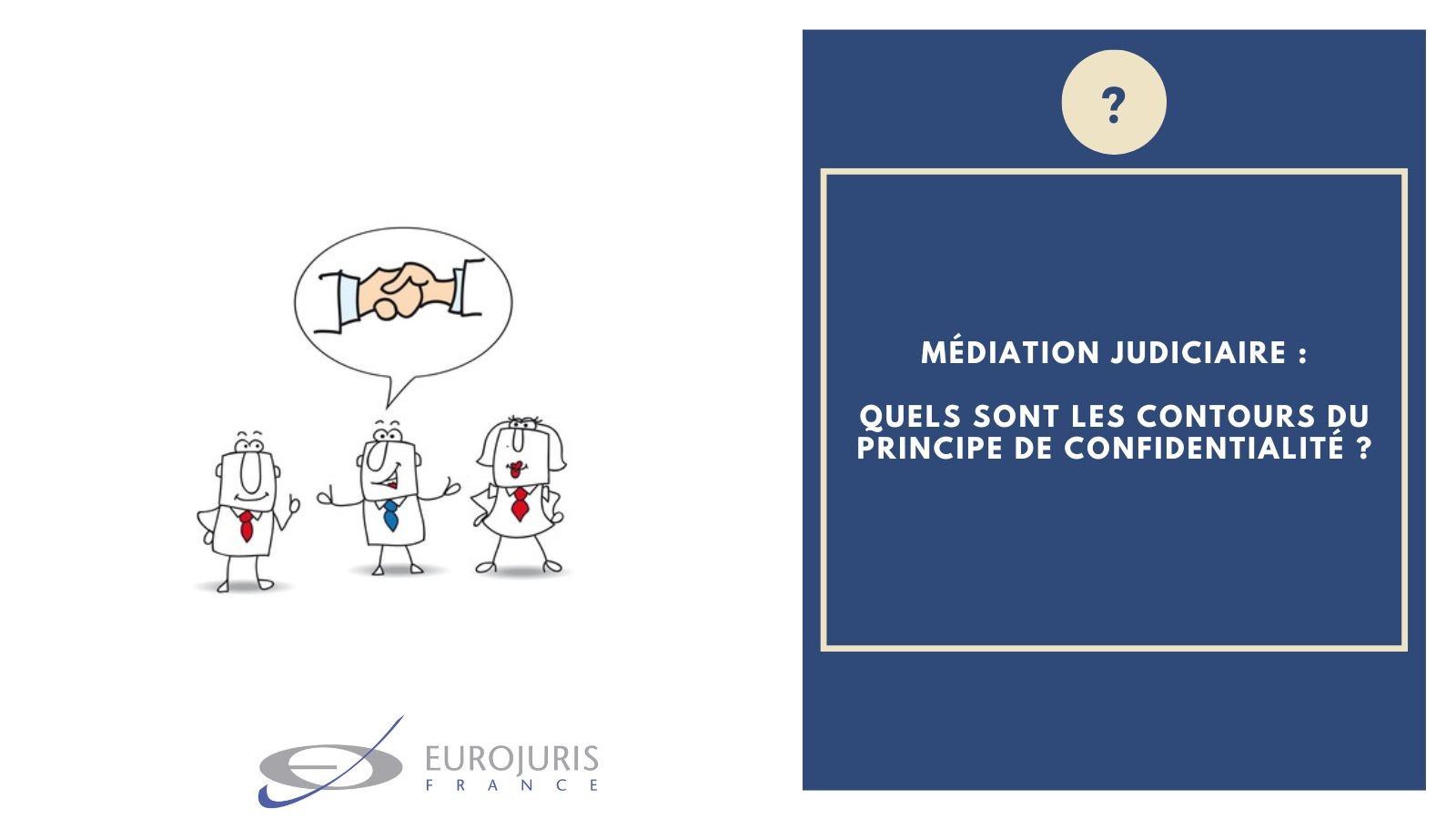 Confidentialité médiation judiciaire