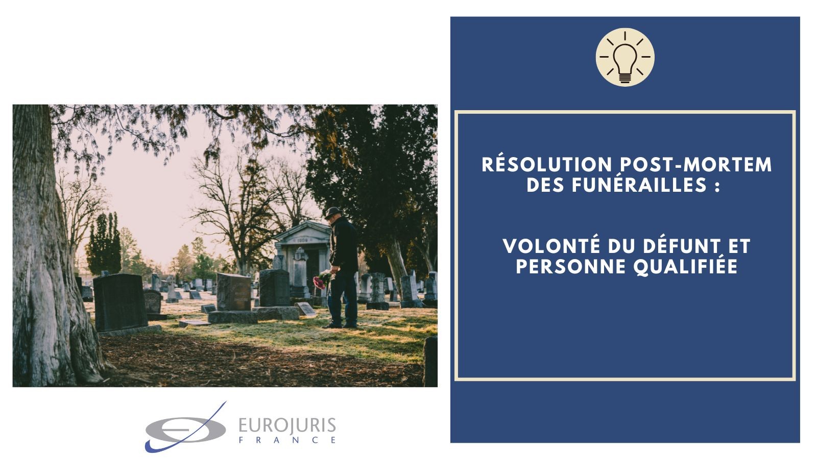 Organisation funérailles et volonté du défunt