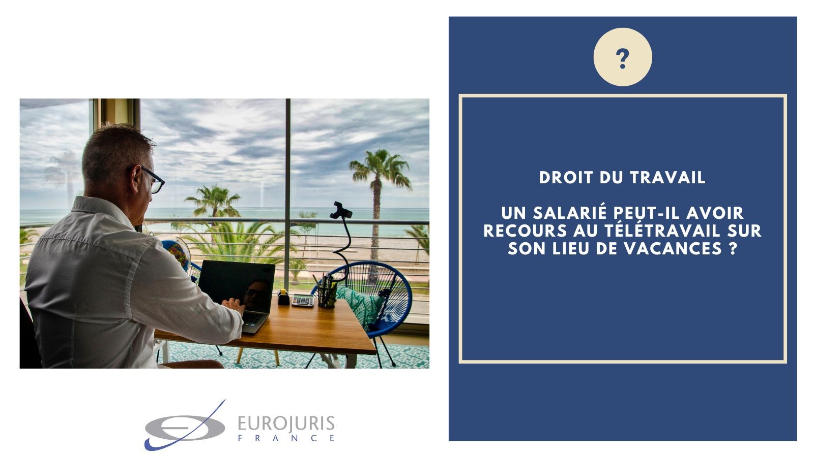 Télétravail sur lieu de vacances